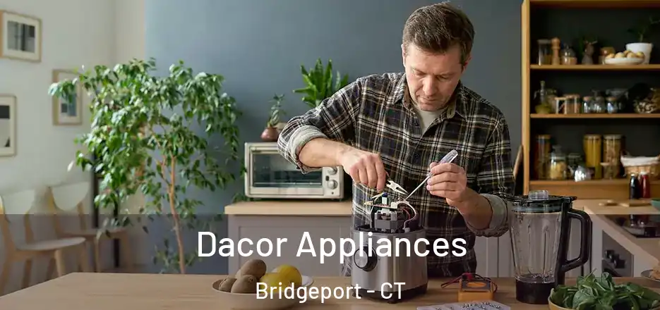  Dacor Appliances Bridgeport - CT