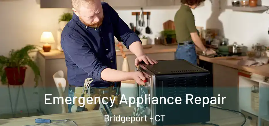  Emergency Appliance Repair Bridgeport - CT
