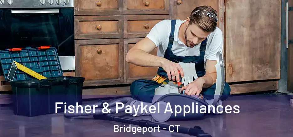  Fisher & Paykel Appliances Bridgeport - CT