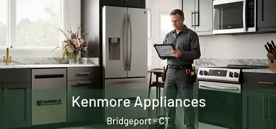  Kenmore Appliances Bridgeport - CT