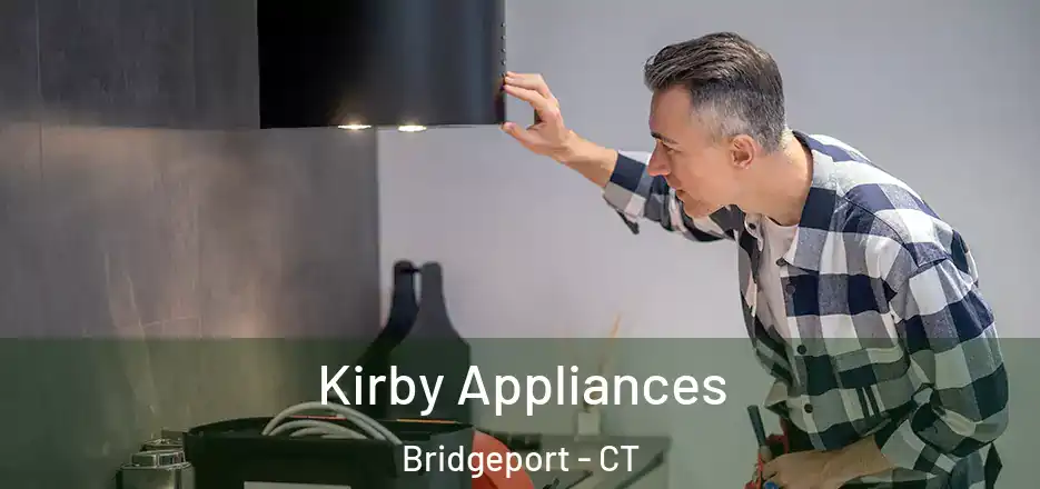  Kirby Appliances Bridgeport - CT