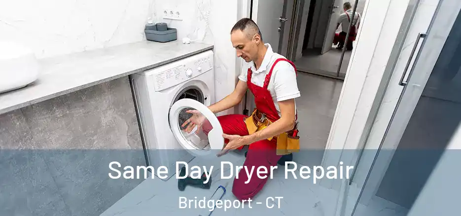  Same Day Dryer Repair Bridgeport - CT