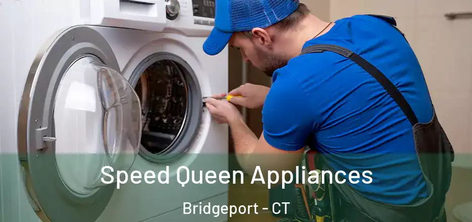  Speed Queen Appliances Bridgeport - CT